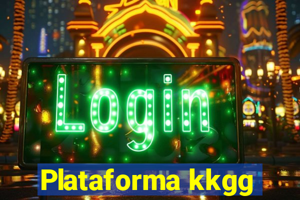 Plataforma kkgg